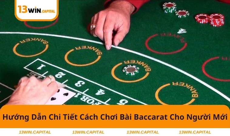 Cách Chơi Bài Baccarat