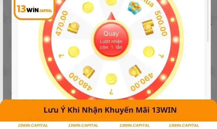 Khuyến Mãi 13WIN 3 Chú ý quan trọng cần tuân thủ để nhận ưu đãi 13WIN thành công