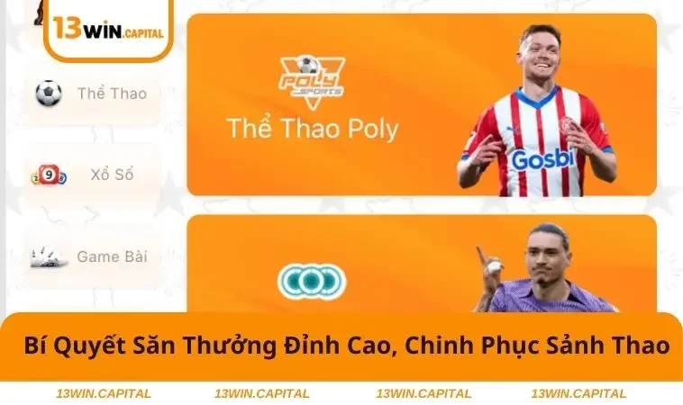 Thể Thao 13WIN 3 Bí kíp phá đảo kho giải thưởng tại sảnh thể thao ở nhà cái 13WIN