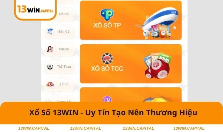 Xổ Số 13WIN 1 Trải nghiệm giải trí trúng thưởng lớn cùng 13WIN